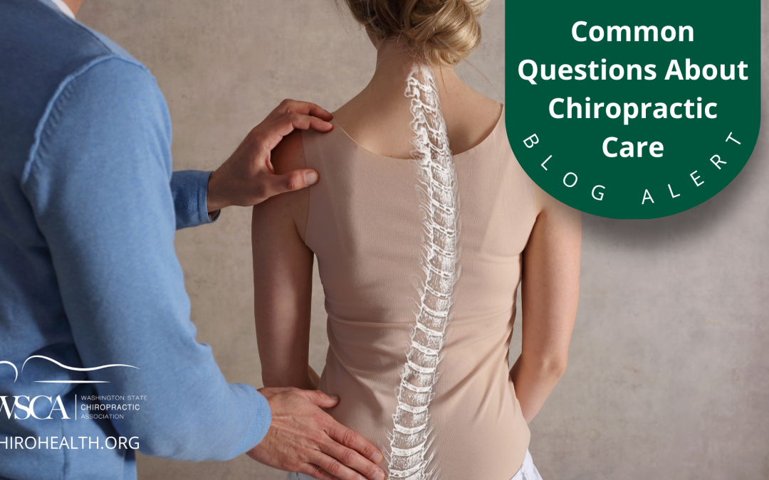 5 Common Questions About Chiropractic Care