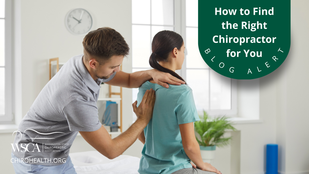 How to Find the Right Chiropractor for You Washington State Chiropractic Association